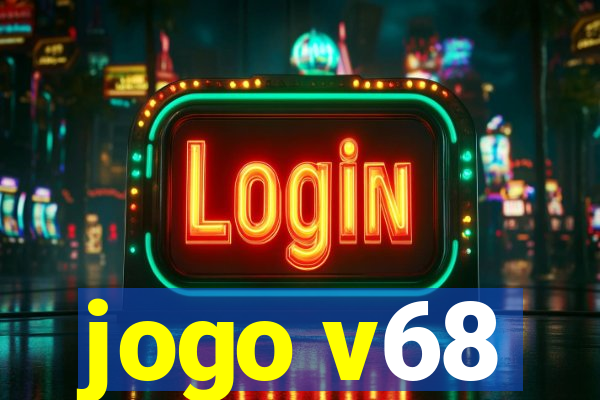 jogo v68